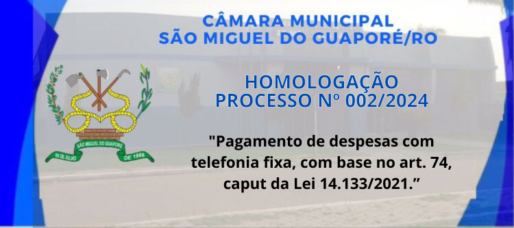 HOMOLOGAÇÃO PROCESSO Nº 002/2024